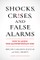 Carlsson-Szlezak, P: Shocks, Crises and False Alarms