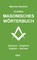 Sandner, M: Kleines masonisches Wörterbuch Deutsch-Englisch/