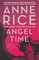 Rice, A: Angel Time