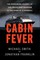 Smith, M: Cabin Fever