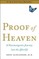 Proof of Heaven: A Neurosurgeon's Journey Into the Afterlife