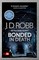 Robb, J: Bonded in Death