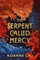 Lau, R: Serpent Called Mercy