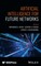 Artificial Intelligence for Future Networks
