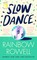 Rowell, R: Slow Dance