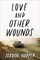 Harper, J: Love and Other Wounds
