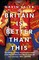 Esler, G: Britain Is Better Than This