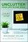 Unclutter Your Life in One Week