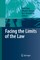 Facing the Limits of the Law
