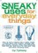 Sneaky Uses for Everyday Things, Volume 1