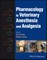 Pharmacology in Veterinary Anesthesia and Analgesia