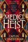 Schneiderhan, C: Medici Heist