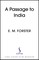 M Forster, E: Passage to India