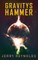 Gravitys Hammer