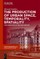 The production of Urban Space, Temporality, and Spatiality
