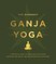 Dussault, D: Ganja Yoga