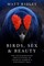 Ridley, M: Birds, Sex And Beauty