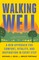 Gelb, M: Walking Well