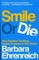 Smile Or Die