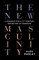 The New Masculinity