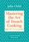 Mastering the Art of French Cooking, Volume I