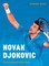 Bliss, D: Novak Djokovic
