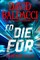 Baldacci, D: To Die For