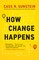 How Change Happens