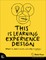 This Is Learning Experience Design: What It Is, How It Works, and Why It Matters.