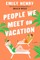 People We Meet on Vacation