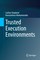 Markantonakis, K: Trusted Execution Environments
