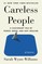 Wynn-Williams, S: Careless People