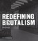 Redefining Brutalism