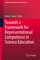 Towards a Framework for Representational Competence in Science Education
