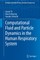 Computational Fluid and Particle Dynamics in the Human Respiratory System