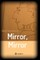 Mirror, Mirror