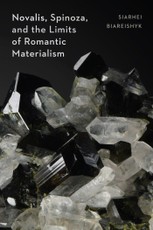 Novalis, Spinoza, and the Limits of Romantic Materialism