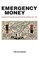 Wilkinson, T: Emergency Money