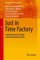 Just in Time Factory