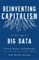 Reinventing Capitalism in the Age of Big Data