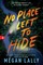 Lally, M: No Place Left to Hide