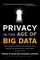Privacy in the Age of Big Data