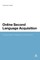 Online Second Language Acquisition: Conversation Analysis of Online Chat