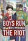 Boys Run the Riot 01