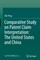Peng, Z: Comparative Study on Patent Claim Interpretation: T