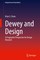 Dixon, B: Dewey and Design