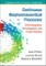 Continuous Biopharmaceutical Processes