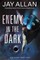 Enemy in the Dark