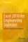 Excel 2010 for Engineering Statistics