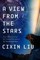 Liu, C: View from the Stars